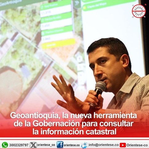 Gobernación de Antioquia lanza "GeoAntioquia" para democratizar la información catastral
