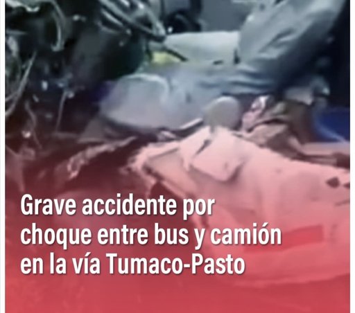 Múltiples víctimas fatales en grave accidente de tránsito en la vía Tumaco-Pasto