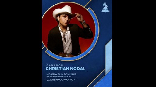 El regional mexicano triunfa en los Latin Grammy con Nodal, Carín León y Los Tigres del Norte
