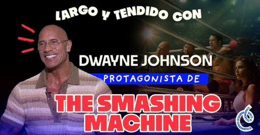 Dwayne Johnson presenta 'The Smashing Machine' en México y explora su faceta más vulnerable