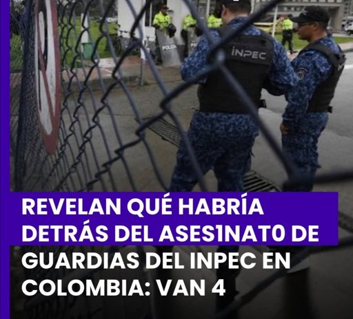 Crisis en el sistema penitenciario por ola de ataques contra funcionarios del INPEC