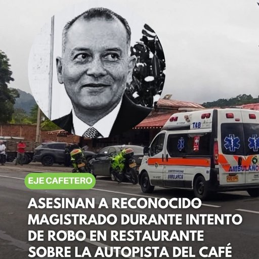 Asesinado magistrado Álvaro Restrepo Valencia en el Eje Cafetero
