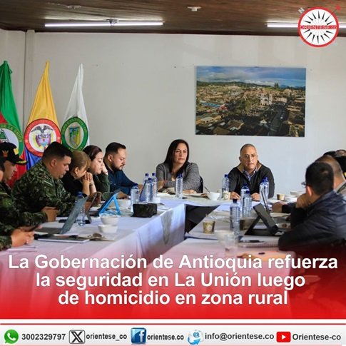 Masacre en La Unión enciende las alarmas en Antioquia y moviliza a las autoridades