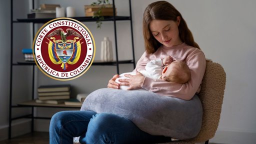 Corte Constitucional reafirma las seis garantías del fuero de maternidad, incluyendo el periodo de lactancia