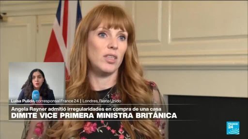 Dimisión de la viceprimera ministra Angela Rayner sacude al gobierno británico