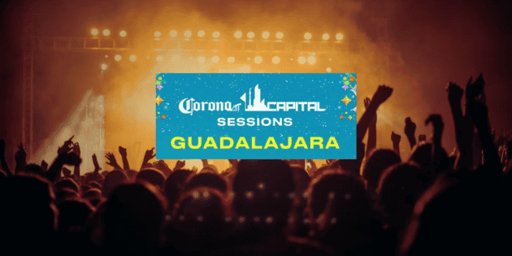 Corona Capital se expande a Guadalajara con un nuevo formato de conciertos