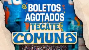 Tecate Comuna 2025 Anuncia 'Sold Out' a Dos Semanas del Evento