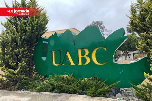 UABC Cercará su Campus en Tijuana para Reforzar la Seguridad Estudiantil