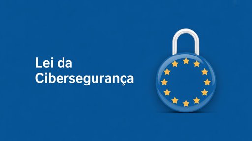 Portugal promulga nova Lei da Cibersegurança para transpor diretiva europeia NIS2