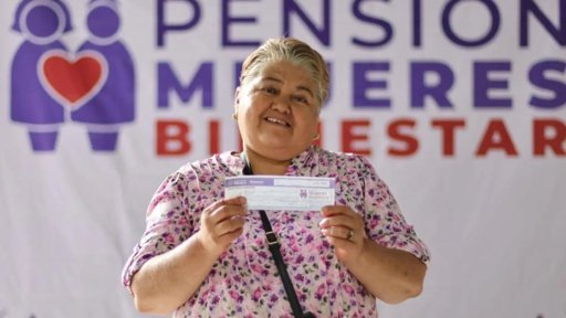 Gobierno impulsa la Pensión Mujeres Bienestar como acto de justicia social