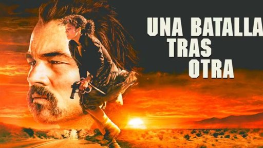 'Una batalla tras otra' de Paul Thomas Anderson llega en alquiler a DIRECTV