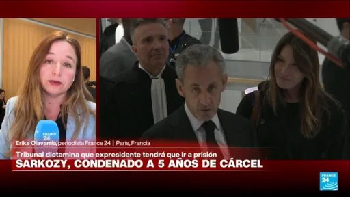 Condena al expresidente francés Nicolas Sarkozy por financiación libia