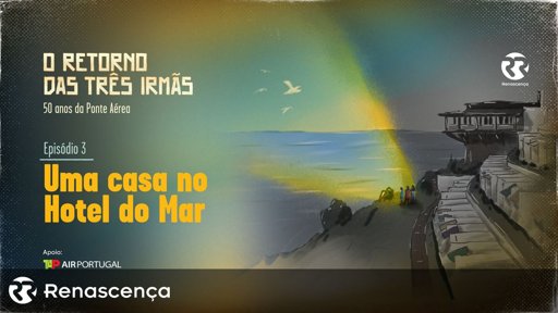 Podcast "O Retorno das Três Irmãs" explora a vida dos retornados em Portugal