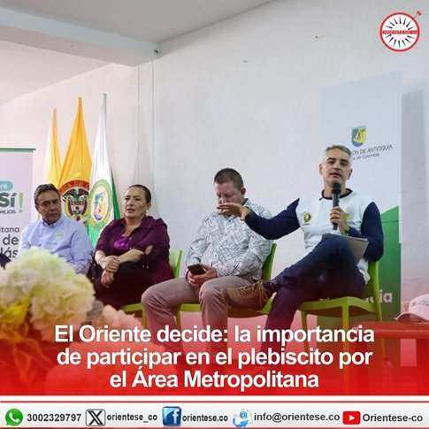 Ciudadanos del Oriente Antioqueño Votarán sobre Creación del Área Metropolitana del Valle de San Nicolás
