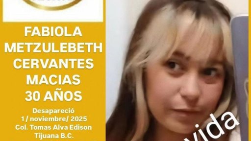 Localizan sin vida a Fabiola Metzulebeth Cervantes Macías en Tijuana