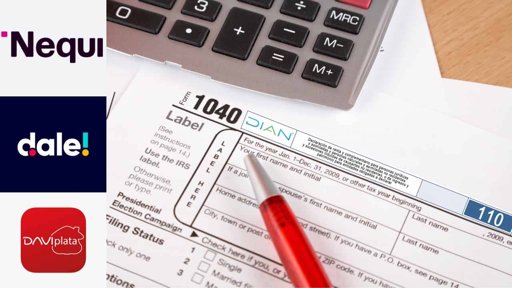 Movimientos en billeteras digitales como Nequi y Daviplata determinan obligación de declarar renta