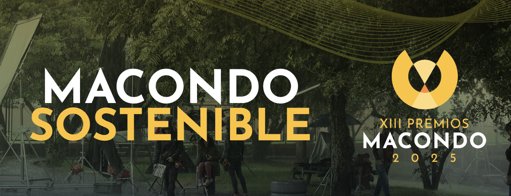 Premios Macondo 2025 introducen el galardón "Macondo Sostenible" para promover la ética en el cine