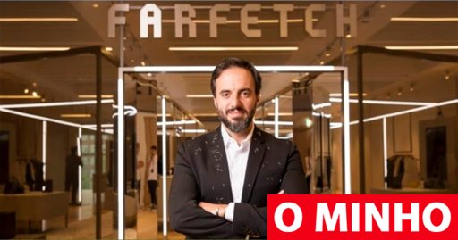 Fundador da Farfetch, José Neves, ilibado em processo de fraude nos EUA